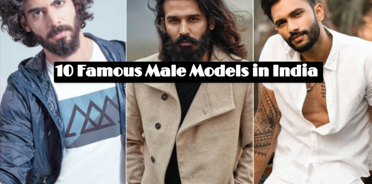 10 Famous Male Models in India