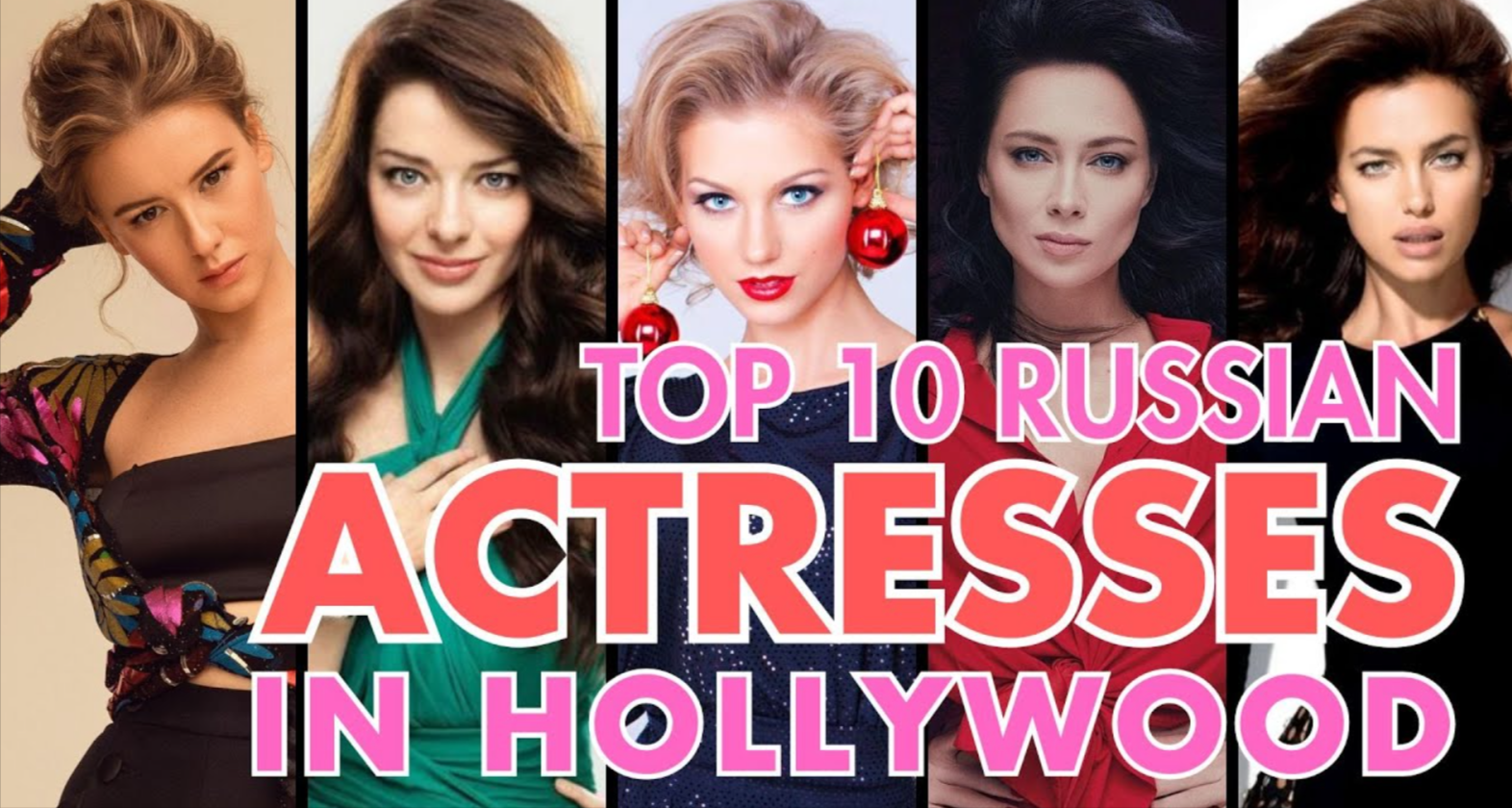 Top 10 Most Beautiful Russian Actress in Hollywood